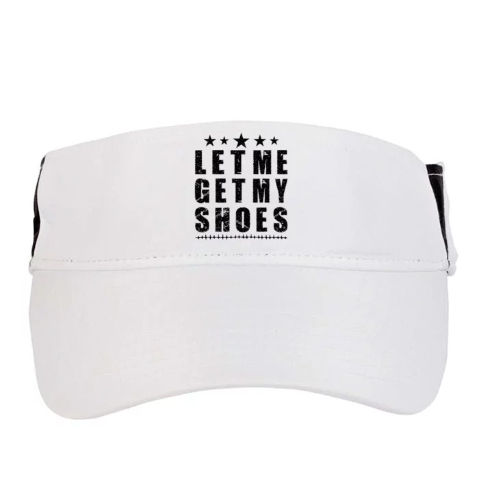 13th Of July IM Voting For Let Me Get My Shoes Adult Drive Performance Visor