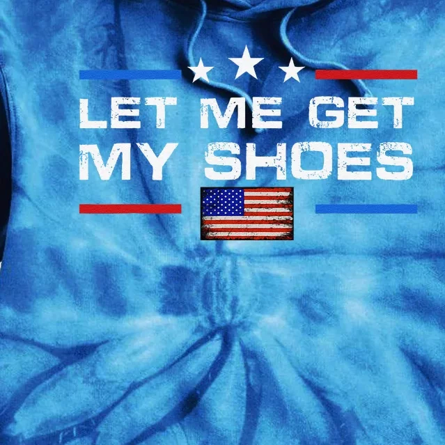 13th Of July IM Voting For Let Me Get My Shoes Tie Dye Hoodie