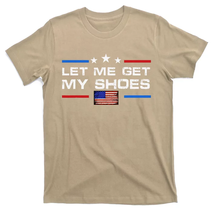 13th Of July IM Voting For Let Me Get My Shoes T-Shirt