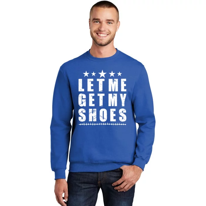 13th Of July Im Voting For Let Me Get My Shoes Funny Trump Save America Sweatshirt