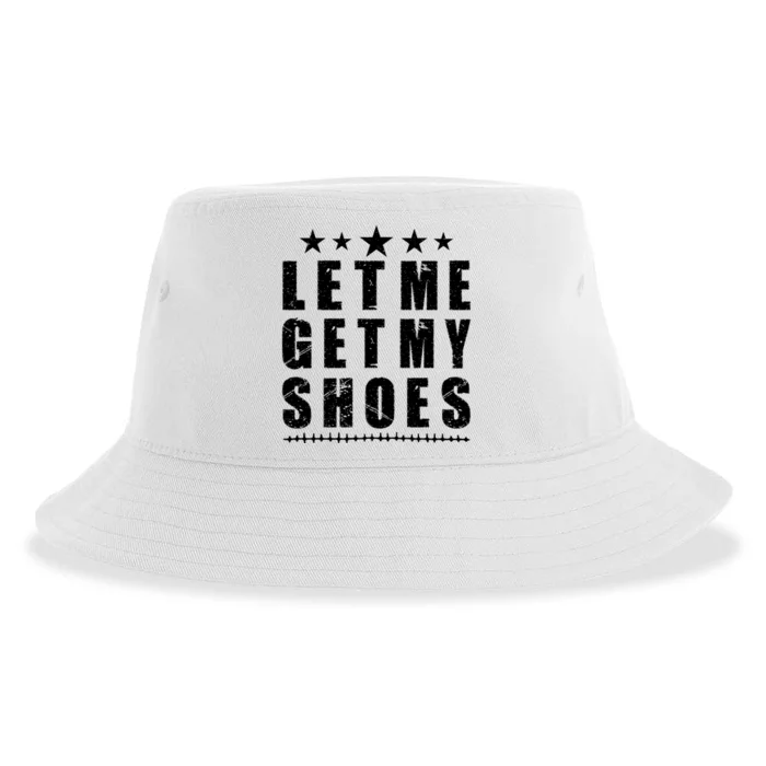 13th Of July IM Voting For Let Me Get My Shoes Sustainable Bucket Hat