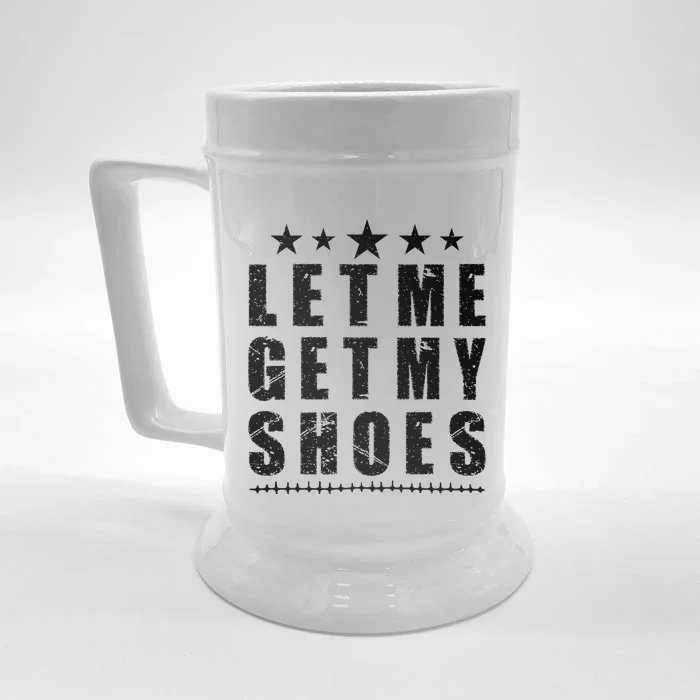 13th Of July IM Voting For Let Me Get My Shoes Front & Back Beer Stein