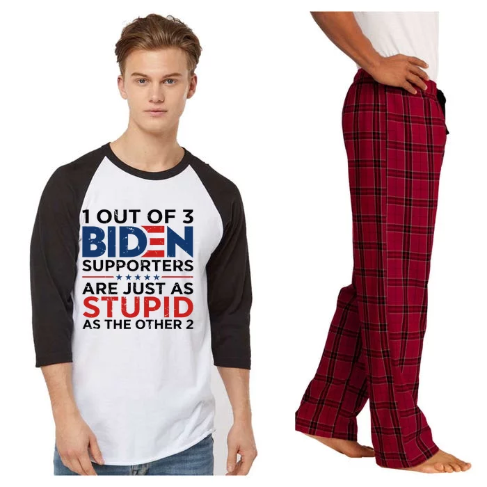 1 Out Of 3 Biden Supporters Are Just As Stupid As The Other Raglan Sleeve Pajama Set