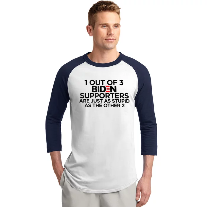 1 Out Of 3 Biden Supporters Baseball Sleeve Shirt