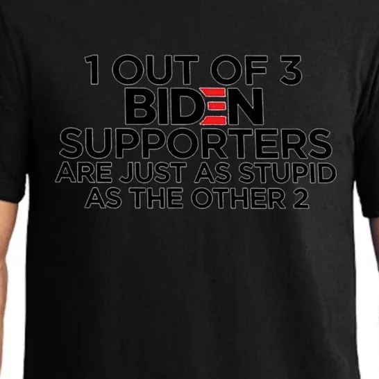 1 OUT OF 3 BIDEN SUPPORTERS Pajama Set