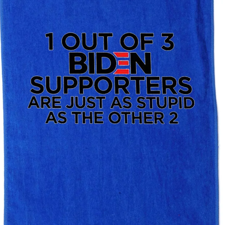 1 OUT OF 3 BIDEN SUPPORTERS Platinum Collection Golf Towel