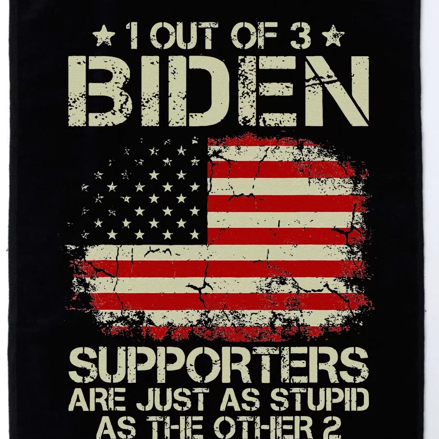 1 Out Of 3 Biden Supporters Are As Stupid As The Other 2 Platinum Collection Golf Towel