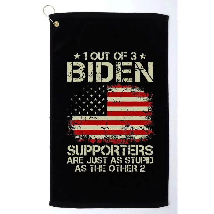 1 Out Of 3 Biden Supporters Are As Stupid As The Other 2 Platinum Collection Golf Towel