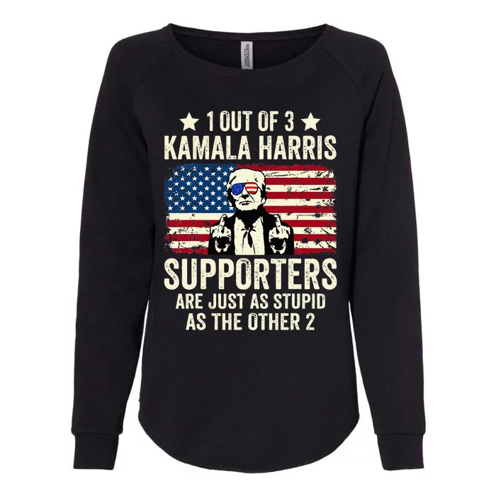 1 Out Of 3 Kamala Harris Supporters Are Just As Stupid Womens California Wash Sweatshirt