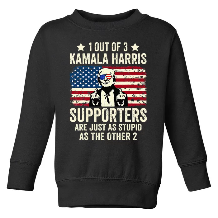 1 Out Of 3 Kamala Harris Supporters Are Just As Stupid Toddler Sweatshirt