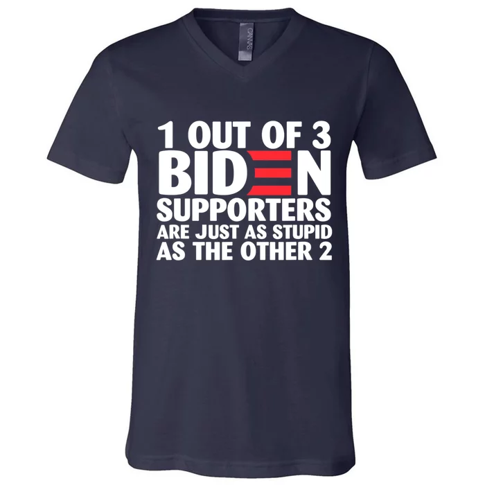 1 Out Of 3 Biden Supporters Are Just As Stupid V-Neck T-Shirt