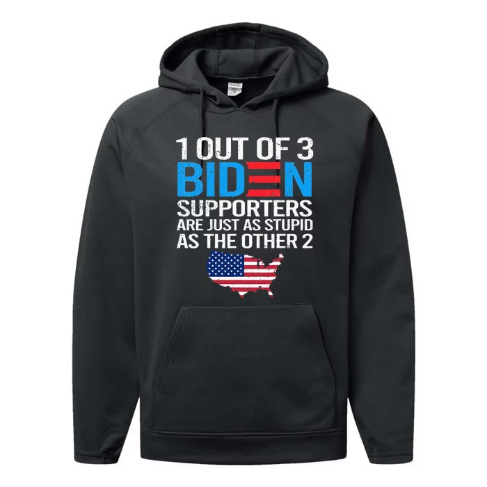 1 Out Of 3 Biden Supporters Are Just As Stupid Flag Performance Fleece Hoodie