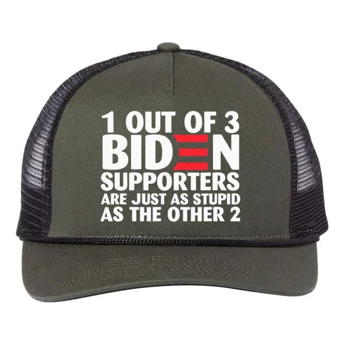 1 Out Of 3 Biden Supporters Are Just As Stupid Retro Rope Trucker Hat Cap