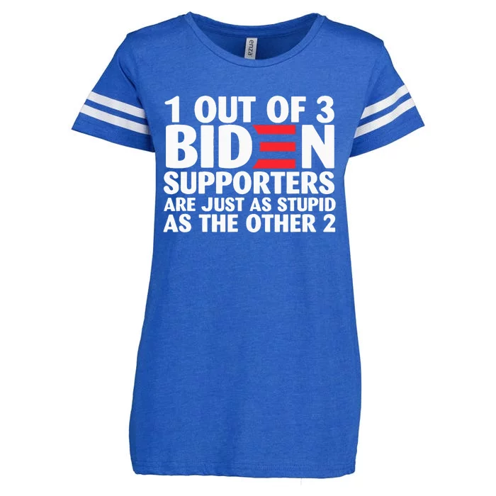 1 Out Of 3 Biden Supporters Are Just As Stupid Enza Ladies Jersey Football T-Shirt