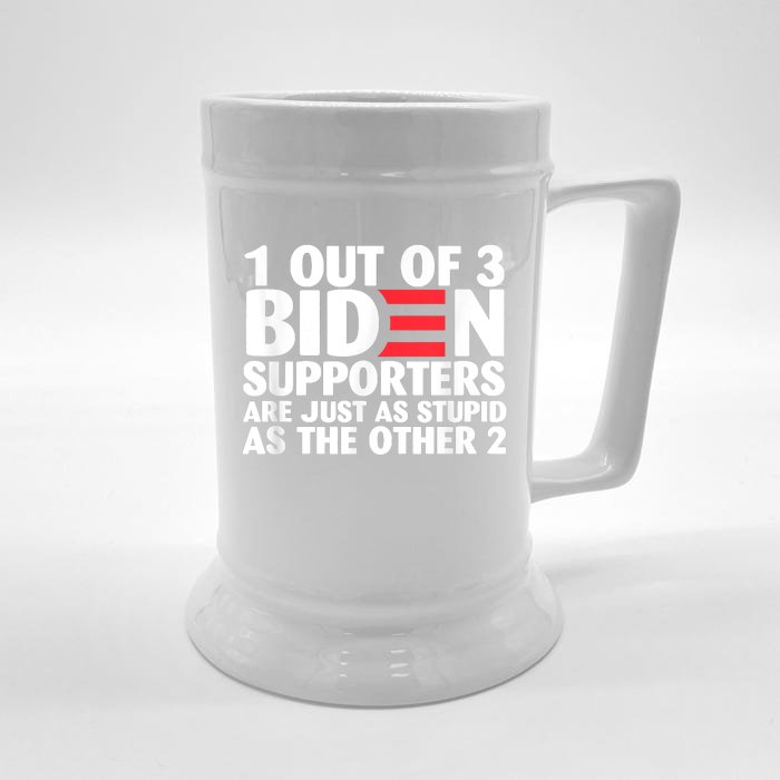 1 Out Of 3 Biden Supporters Are Just As Stupid Front & Back Beer Stein