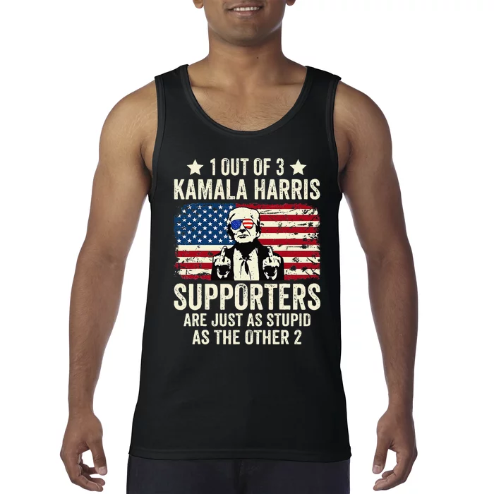 1 Out Of 3 Kamala Harris Supporters Are Just As Stupid Gift Tank Top