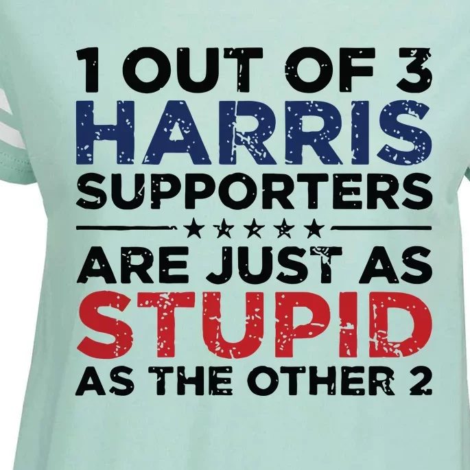 1 Out Of 3 Harris Supporters Stupid Funny Saying Enza Ladies Jersey Football T-Shirt