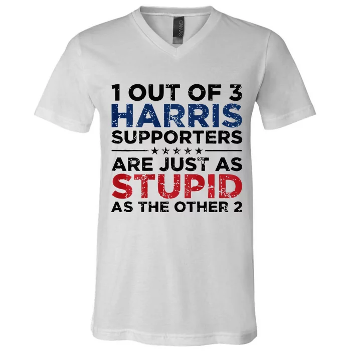 1 Out Of 3 Harris Supporters Stupid Funny Saying V-Neck T-Shirt