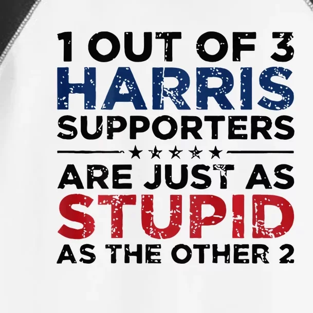 1 Out Of 3 Harris Supporters Stupid Funny Saying Toddler Fine Jersey T-Shirt