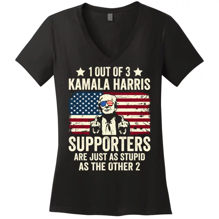 1 Out Of 3 Kamala Harris Supporters Are Just As Stupid Women's V-Neck T-Shirt