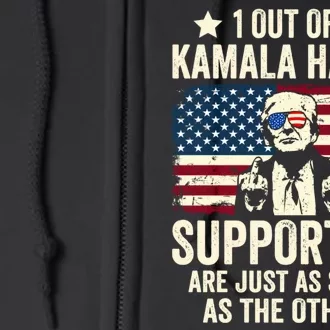 1 Out Of 3 Kamala Harris Supporters Are Just As Stupid Full Zip Hoodie