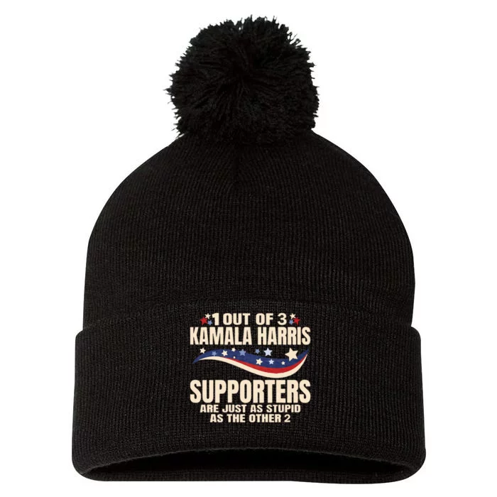 1 Out Of 3 Harris Supporters Stupid Funny Saying Pom Pom 12in Knit Beanie