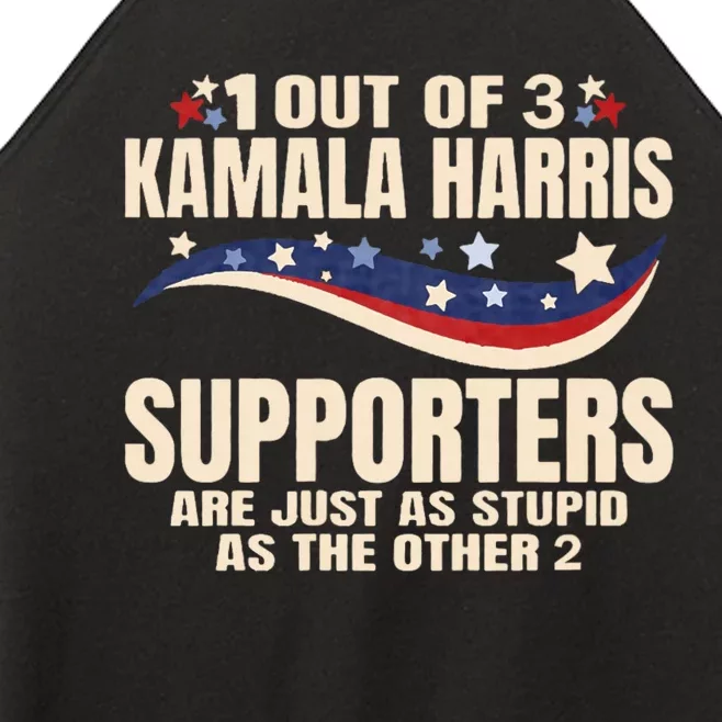 1 Out Of 3 Harris Supporters Stupid Funny Saying Women’s Perfect Tri Rocker Tank