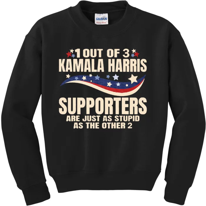 1 Out Of 3 Harris Supporters Stupid Funny Saying Kids Sweatshirt