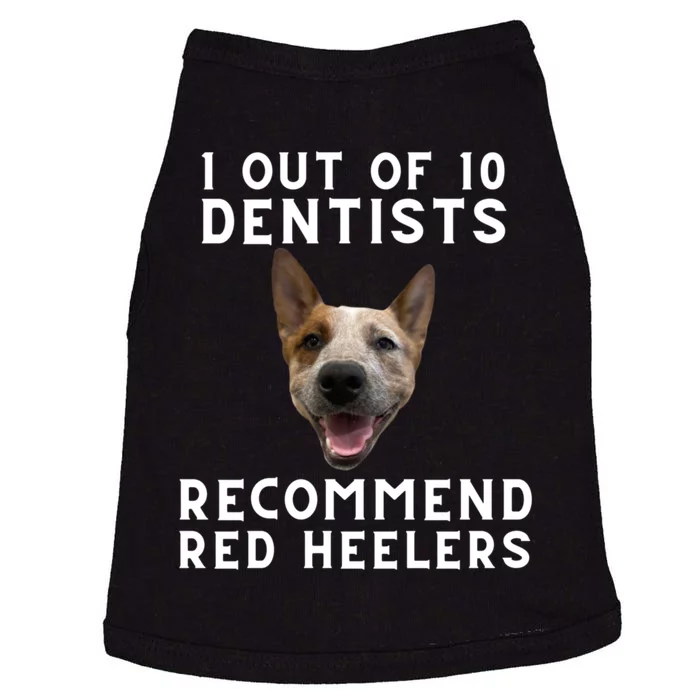 1 Out Of 10 Dentists Recommend Red Heelers Doggie Tank