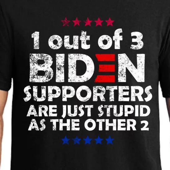 1 Out Of 3 Biden Supporters Are Just As Stupid Anti Biden Gift Pajama Set