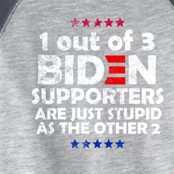 1 Out Of 3 Biden Supporters Are Just As Stupid Anti Biden Gift Toddler Fine Jersey T-Shirt