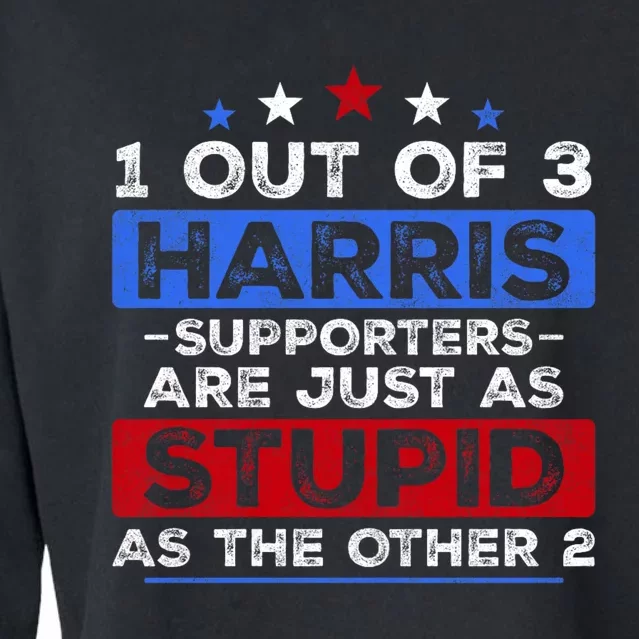 1 Out Of 3 Harris Supporters Stupid Funny Saying Cropped Pullover Crew