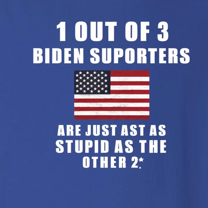 1 Out Of 3 Biden Supporters Are Just As Stupid As The Other Gift Toddler Long Sleeve Shirt