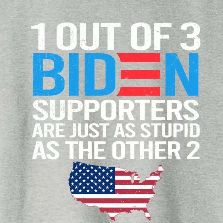 1 Out Of 3 Biden Supporters Are Just As Stupid Flag Gift Women's Crop Top Tee