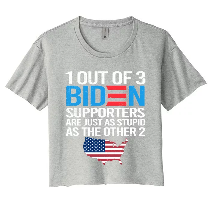 1 Out Of 3 Biden Supporters Are Just As Stupid Flag Gift Women's Crop Top Tee