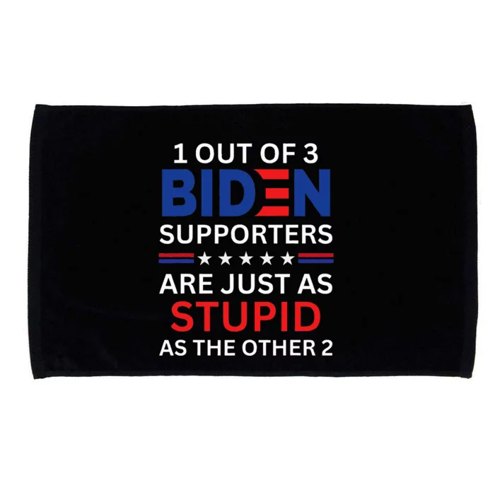 1 Out Of 3 Biden Supporters Are Stupid Political Anti Biden Microfiber Hand Towel