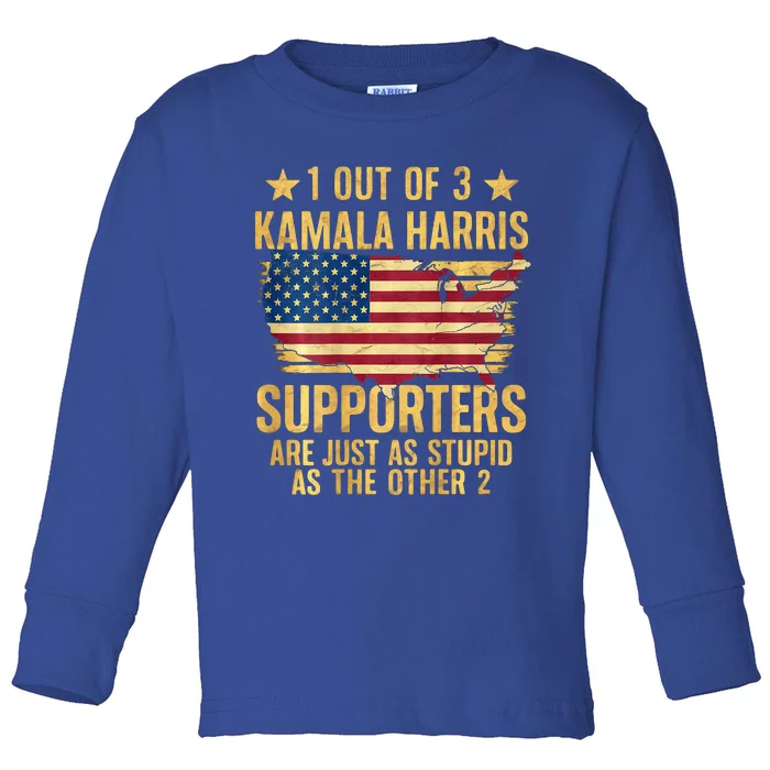 1 Out Of 3 Kamala Harris Supporters Stupid Toddler Long Sleeve Shirt