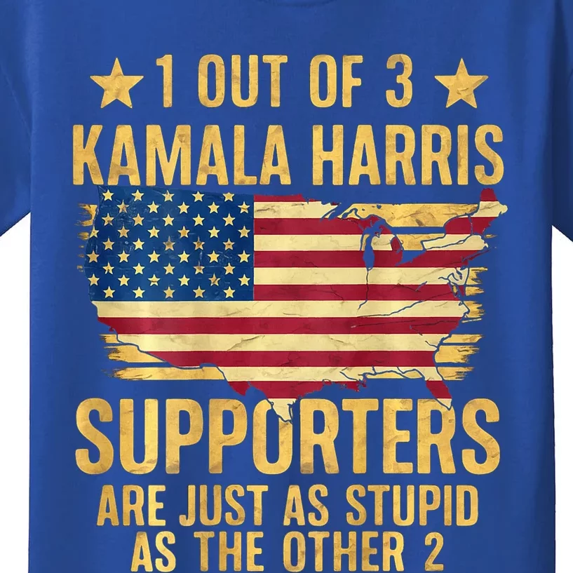 1 Out Of 3 Kamala Harris Supporters Stupid Kids T-Shirt