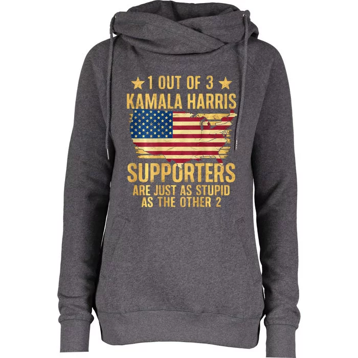 1 Out Of 3 Kamala Harris Supporters Stupid Womens Funnel Neck Pullover Hood