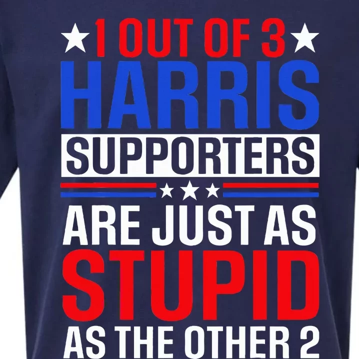 1 Out Of 3 Harris Supporters Are Just As Stupid As The Other Sueded Cloud Jersey T-Shirt