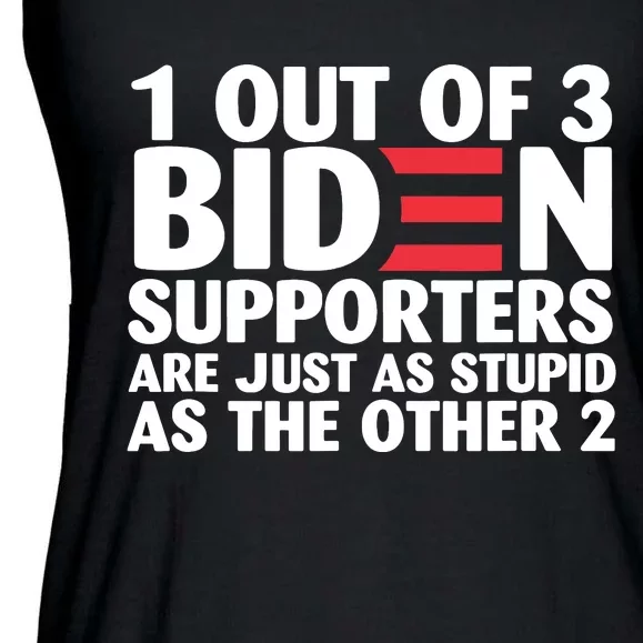 1 Out Of 3 Biden Supporters Are Just As Stupid Ladies Essential Flowy Tank