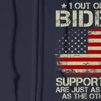 1 Out Of 3 Biden Supporters Are As Stupid As The Other 2 Full Zip Hoodie