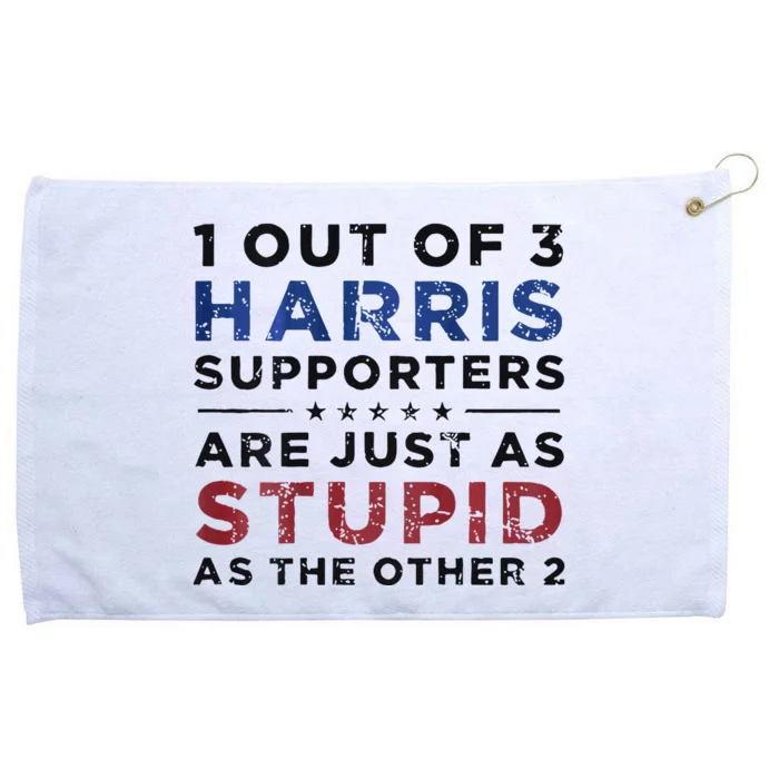 1 Out Of 3 Harris Supporters Stupid Funny Saying Grommeted Golf Towel