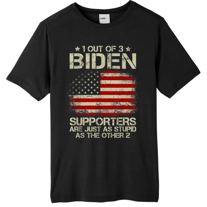 1 Out Of 3 Biden Supporters Are As Stupid As The Other 2 ChromaSoft Performance T-Shirt