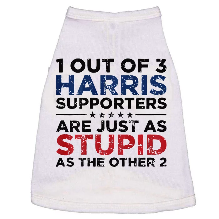 1 Out Of 3 Harris Supporters Stupid Funny Saying Gift Doggie Tank