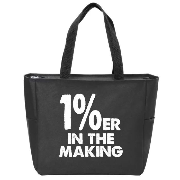 1%er One Percenter In The Making Entrepreneur Life Zip Tote Bag