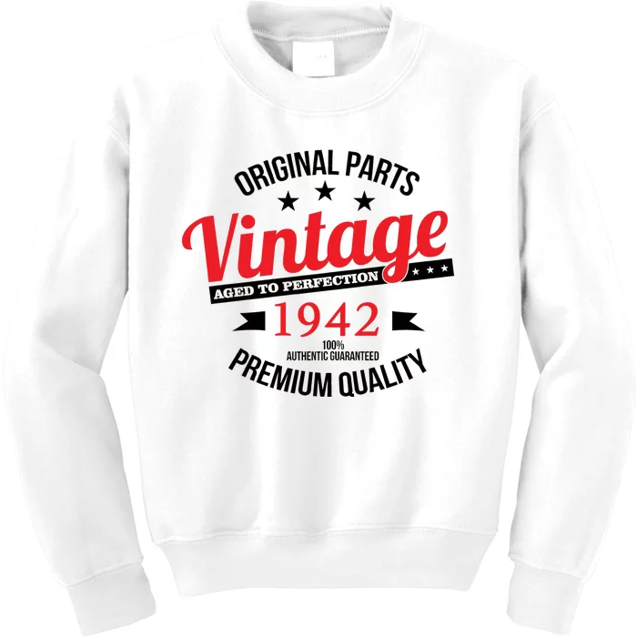 1942 Original Parts Vintage80th Birthday Kids Sweatshirt