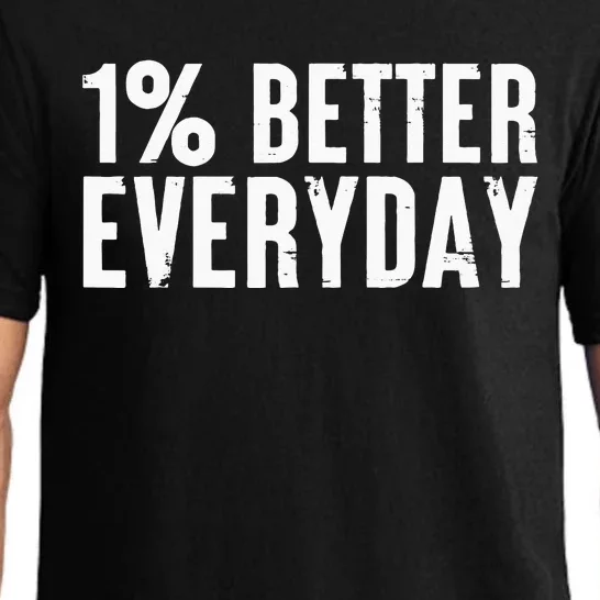 1 Percent Better Everyday Motivation Quote Simple Design Pajama Set