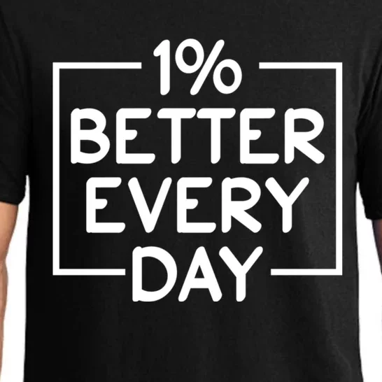 1% Percent Better Everyday Motivational Inspirational Quote Pajama Set