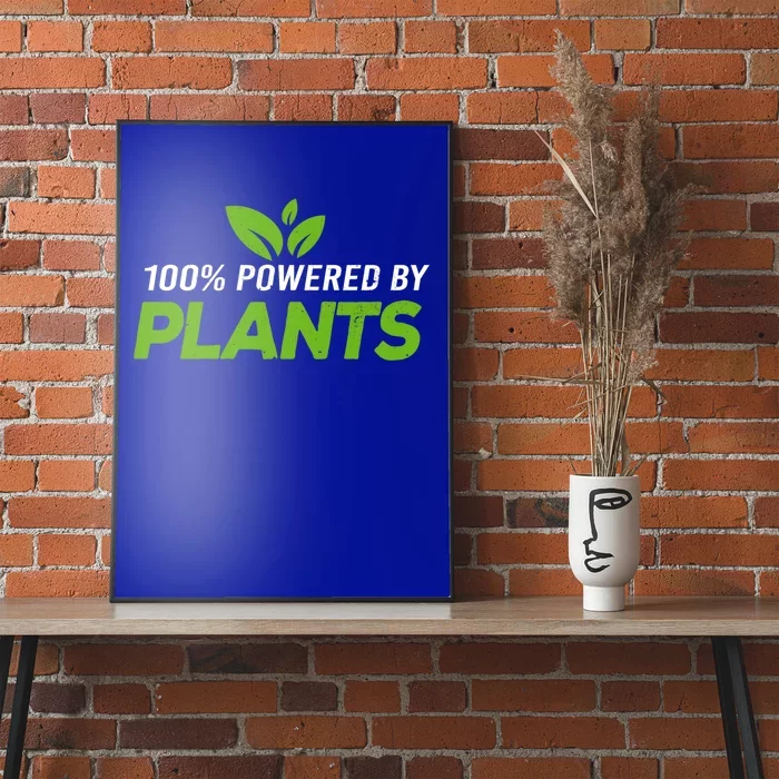 100% Powered By Plants Veggie Food Vegan Cool Gift Poster